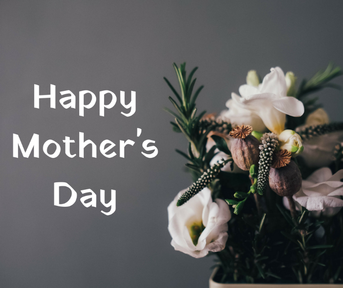 5 ways to celebrate Mother’s Day